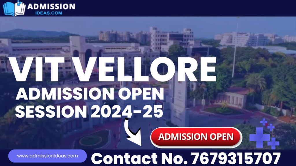 VIT VELLORE ADMISSION OPEN SESSION 2024-25